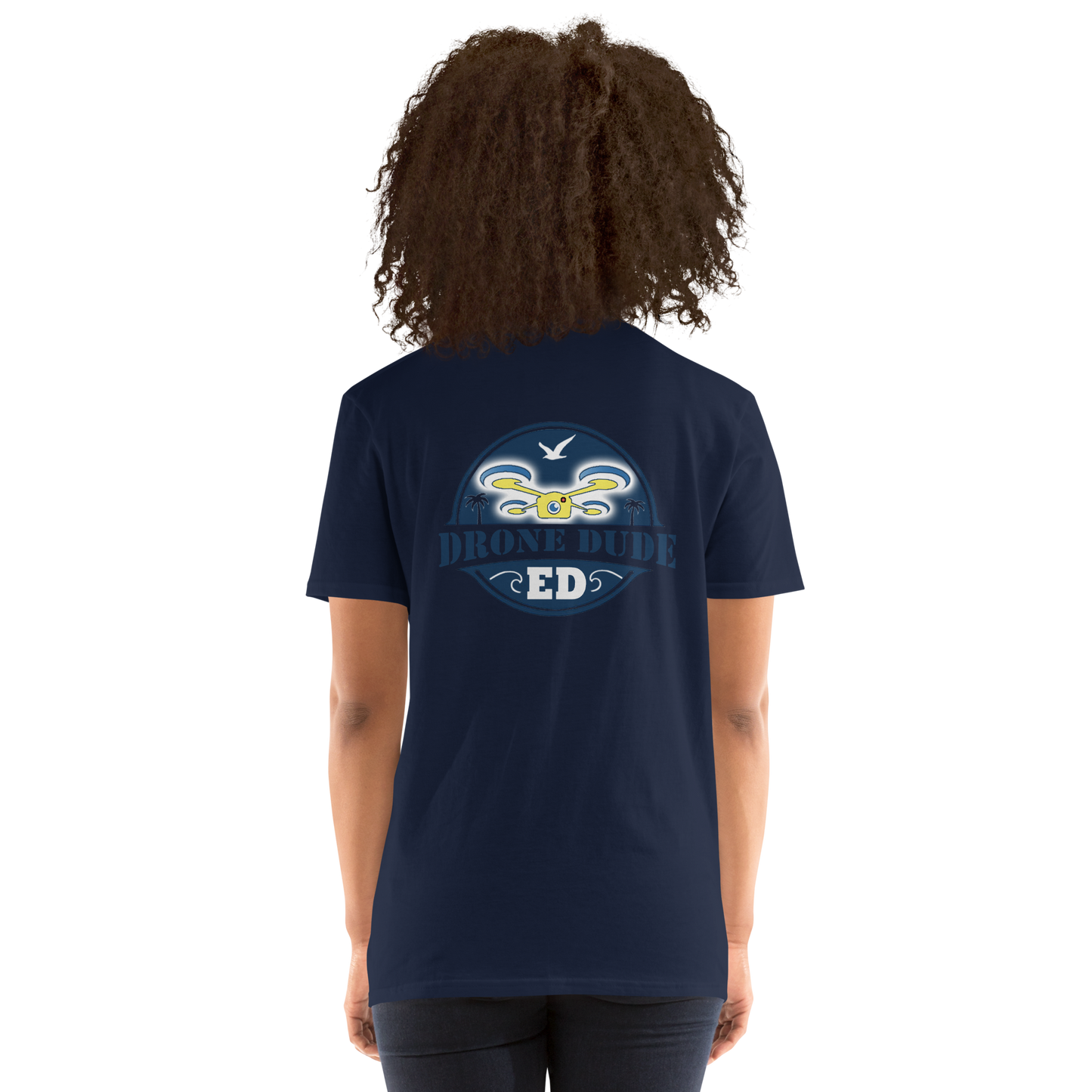 Drone Dude Ed Back Print Short-Sleeve Unisex T-Shirt
