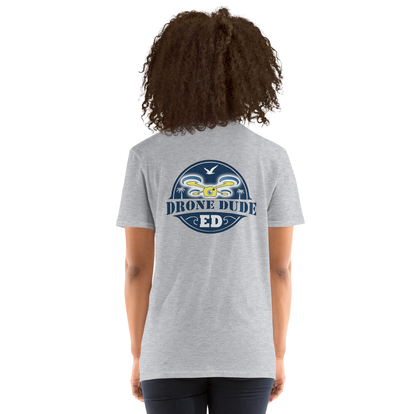 Drone Dude Ed Back Print Short-Sleeve Unisex T-Shirt